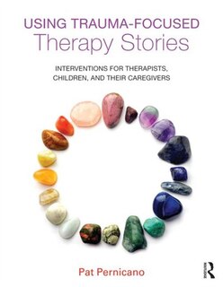 Front cover_Using Trauma-focused Therapy Stories