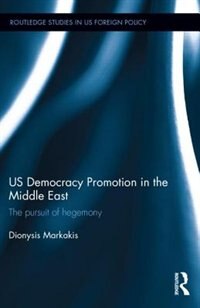 Front cover_Us Democracy Promotion In The Middle East