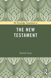 Front cover_The Routledge Guidebook To The New Testament