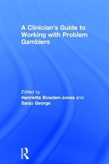 Couverture_A Clinician's Guide To Working With Problem Gamblers