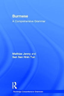 Burmese: A Comprehensive Grammar