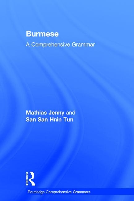 Burmese: A Comprehensive Grammar