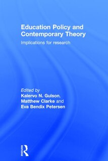 Front cover_Education Policy And Contemporary Theory