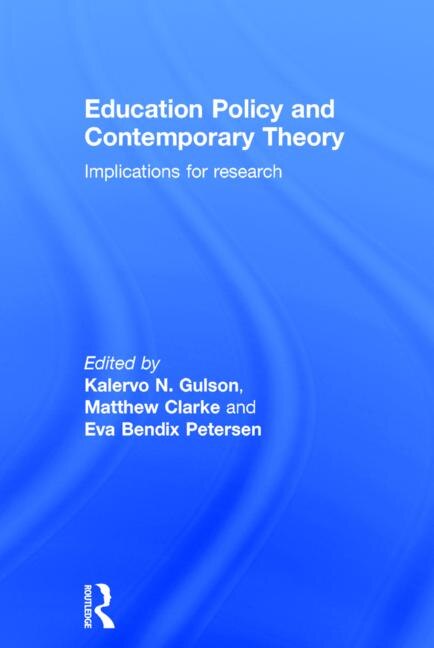 Front cover_Education Policy And Contemporary Theory