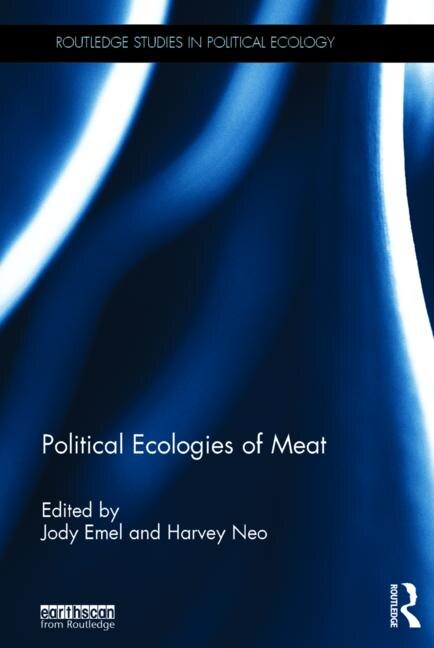 Front cover_Political Ecologies Of Meat