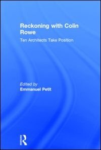 Couverture_Reckoning With Colin Rowe