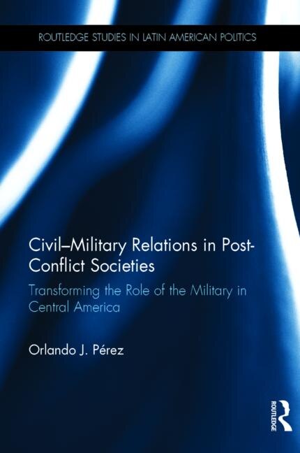 Couverture_Civil-military Relations In Post-conflict Societies