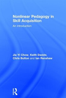 Front cover_Nonlinear Pedagogy In Skill Acquisition