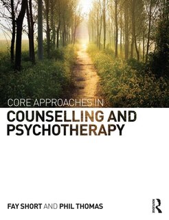 Front cover_Core Approaches In Counselling And Psychotherapy