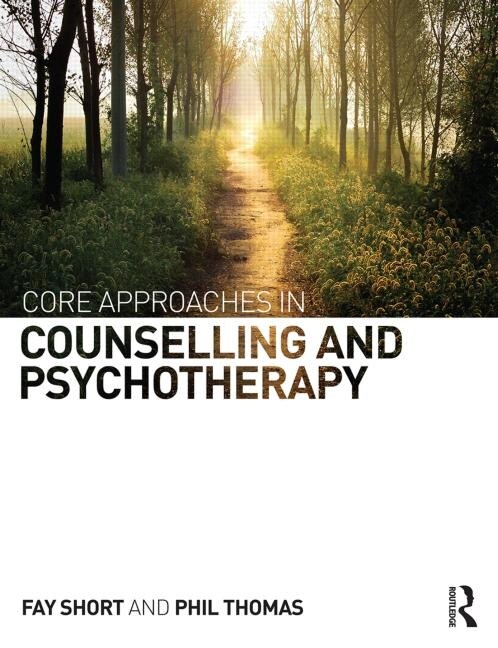 Front cover_Core Approaches In Counselling And Psychotherapy