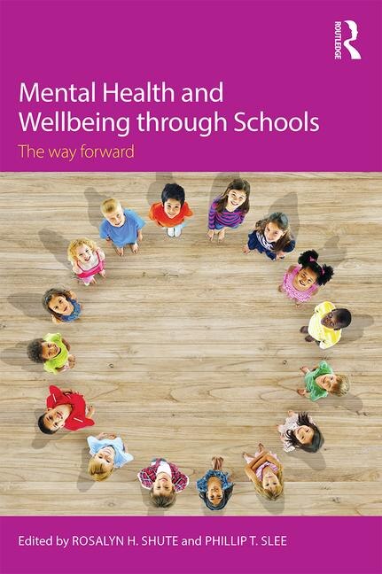 Front cover_Mental Health And Wellbeing Through Schools