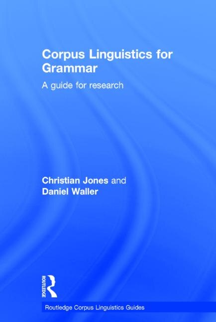 Front cover_Corpus Linguistics For Grammar