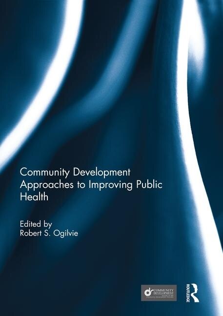 Front cover_Community Development Approaches To Improving Public Health