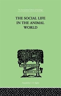 Front cover_The Social Life In The Animal World