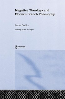 Front cover_Negative Theology And Modern French Philosophy