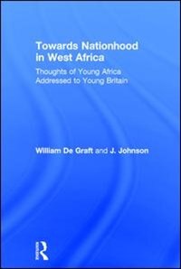 Couverture_Towards Nationhood In West Africa