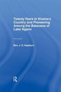 Couverture_Twenty Years In Khama Country And Pioneering Among The Batuana Of Lake Ngami