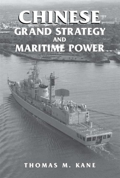 Couverture_Chinese Grand Strategy and Maritime Power