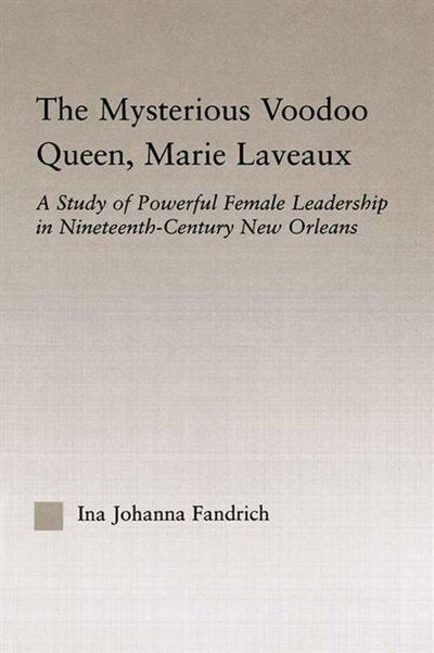 Front cover_The Mysterious Voodoo Queen, Marie Laveaux