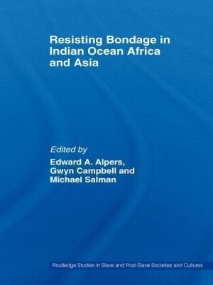 Front cover_Resisting Bondage In Indian Ocean Africa And Asia
