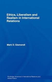 Couverture_Ethics, Liberalism and Realism in International Relations
