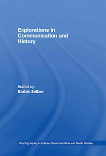 Front cover_Explorations in Communication and History