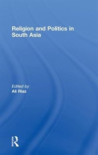 Religion and Politics in South Asia