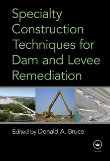 Front cover_Specialty Construction Techniques for Dam and Levee Remediation