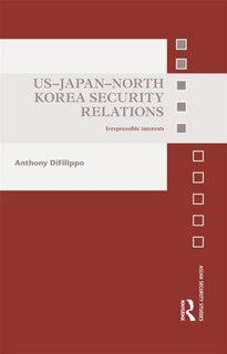 Front cover_US-Japan-North Korea Security Relations
