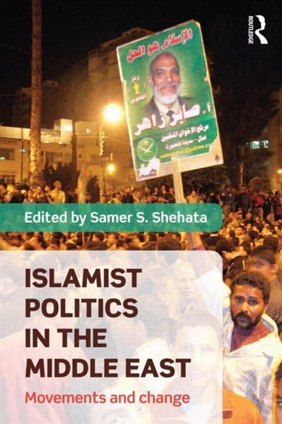 Couverture_Islamist Politics in the Middle East