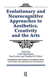 Front cover_Evolutionary and Neurocognitive Approaches to Aesthetics, Creativity and the Arts
