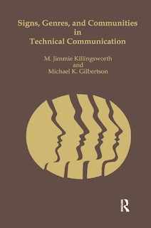 Front cover_Signs, Genres, And Communities In Technical Communication