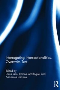 Couverture_Interrogating Intersectionalities, Gendering Mobilities, Racializing Transnationalism