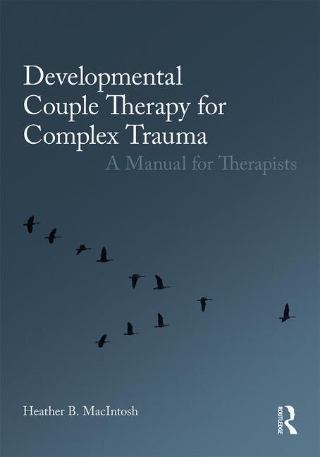 Front cover_Developmental Couple Therapy For Complex Trauma