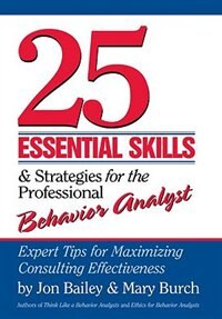Front cover_25 Essential Skills and Strategies for the Professional Behavior Analyst