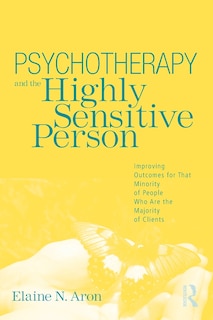 Front cover_Psychotherapy and the Highly Sensitive Person