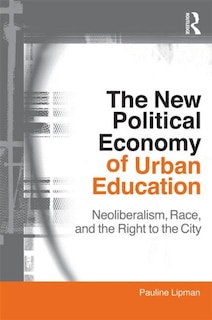 Front cover_The New Political Economy of Urban Education