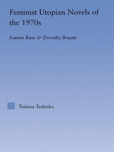 Couverture_Feminist Utopian Novels of the 1970s