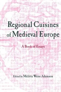 Front cover_Regional Cuisines of Medieval Europe