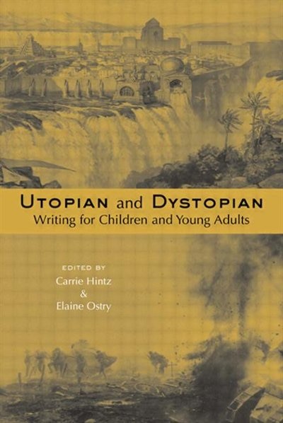 Couverture_Utopian and Dystopian Writing for Children and Young Adults