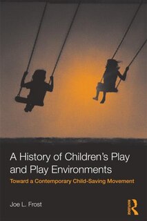 Couverture_A History of Children's Play and Play Environments