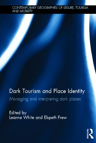 Front cover_Dark Tourism and Place Identity
