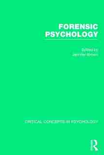 Forensic Psychology by Jennifer M. Brown