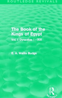 Front cover_The Book Of The Kings Of Egypt (routledge Revivals)