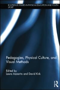 Pedagogies, Physical Culture, And Visual Methods