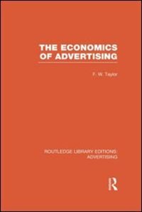 Front cover_The Economics of Advertising (RLE Advertising)