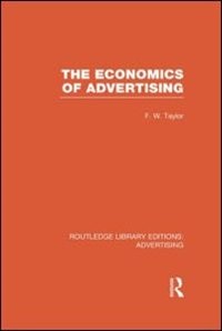 Front cover_The Economics of Advertising (RLE Advertising)