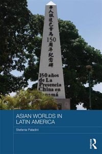 Front cover_Asian Worlds In Latin America