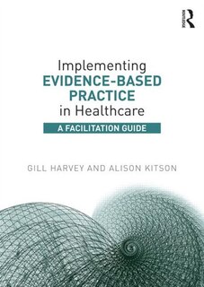 Couverture_Implementing Evidence-based Practice In Healthcare