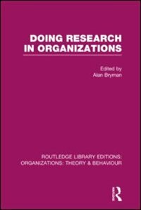 Front cover_Doing Research in Organizations (RLE